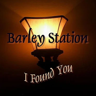 I Found You by Barley Station - album cover