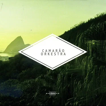 Camarão Orkestra by Camarão Orkestra - album cover