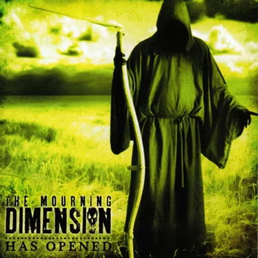 ...Has Opened by The Mourning Dimension - album cover