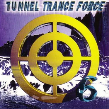 Tunnel Trance Force, Volume 6 by Various Artists - album cover