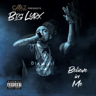 Believe in Me by Big Lyrx - album cover