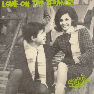 Love on the Terraces by Serious Drinking - album cover