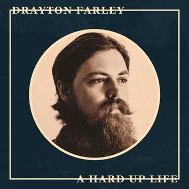 A Hard Up Life by Drayton Farley - album cover