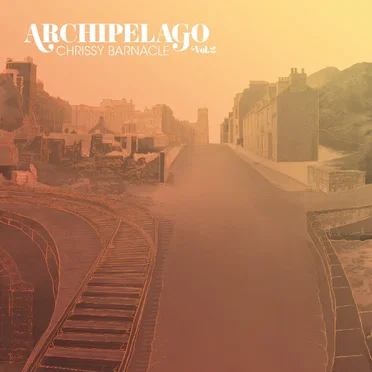 Archipelago Vol. 2 by Chrissy Barnacle - album cover