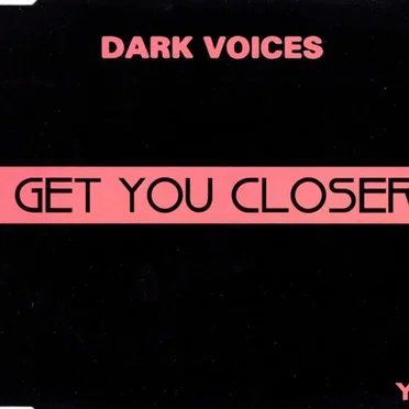 Get You Closer