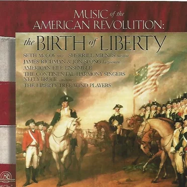 Music of the American Revolution: The Birth of Liberty by Various Artists - album cover