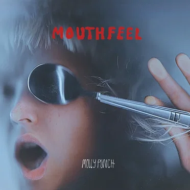 Mouthfeel by Molly Punch - album cover