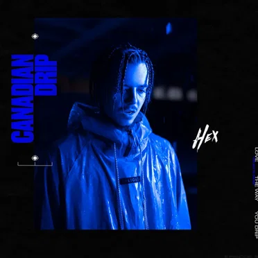 Canadian Drip by HEX - album cover