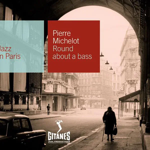 Jazz in Paris: Round About a Bass