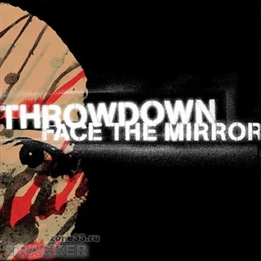 Face the Mirror by Throwdown - album cover