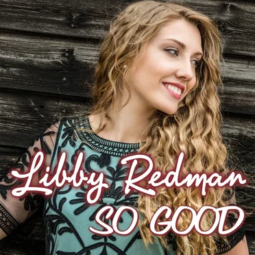 So Good by Libby Redman - album cover