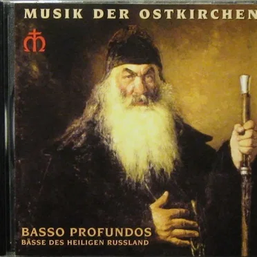 Basso Profundos - Bässe des heiligen Russland (Gesänge der Russisch-Orthdoxen Kirche)