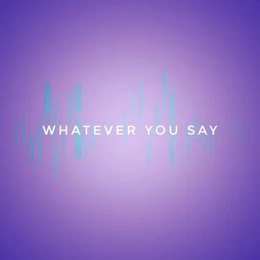 Whatever You Say by Lord and Master - album cover