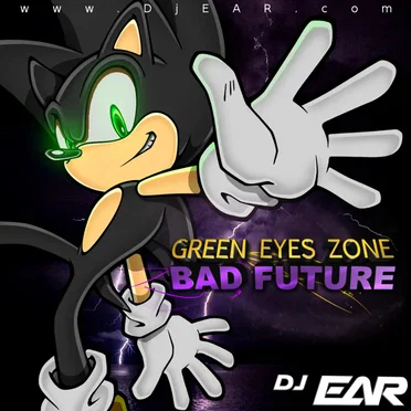 GREEN EYES ZONE - Bad Future