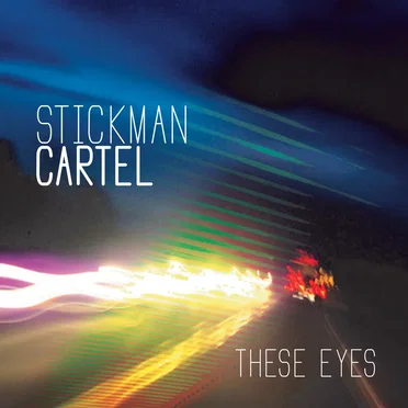 These Eyes by Stickman Cartel - album cover