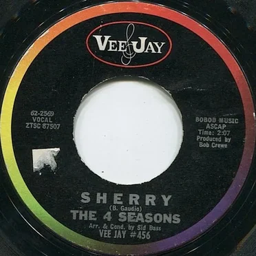 Sherry / I’ve Cried Before