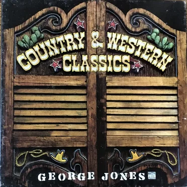Country & Western Classics: George Jones