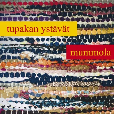 Mummola by Tupakan Ystävät - album cover