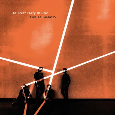 Live at Donau115 by The Great Harry Hillman - album cover