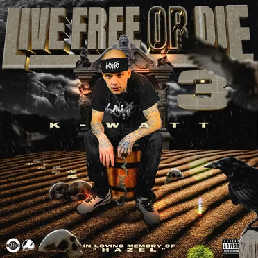 Live Free Or Die 3 by K‐Watt - album cover