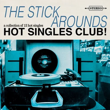 Hot Singles Club by The Stick Arounds - album cover