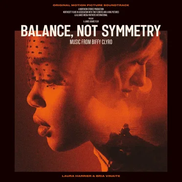 Balance, Not Symmetry: Original Motion Picture Soundtrack