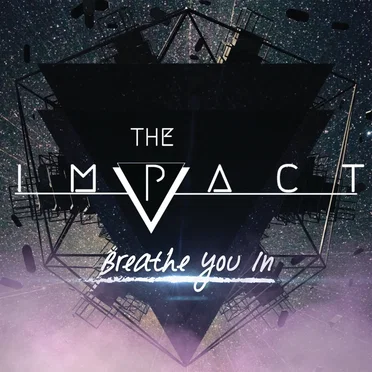 Breathe You In by The Impact - album cover