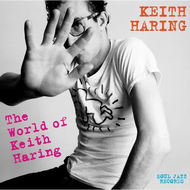 The World of Keith Haring (Influences + Connections) by Various Artists - album cover