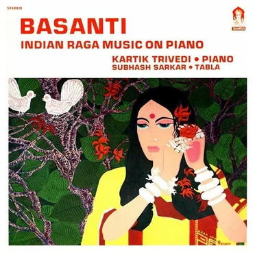 Basanti: Indian Raga Music on Piano