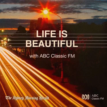 Life is Beautiful with ABC Classic FM Volume 5 by Various Artists - album cover