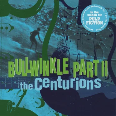 Bullwinkle, Part II by The Centurions - album cover