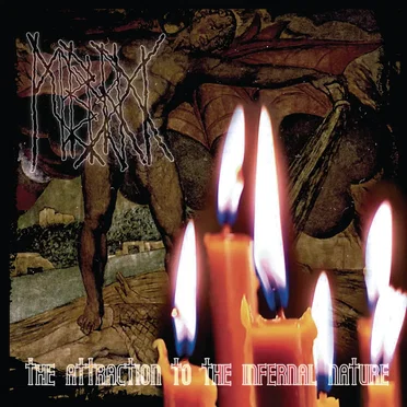 The Attraction to the Infernal Nature