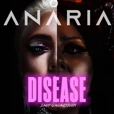 Disease (Lady Gaga Cover)