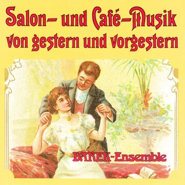 Salon- und Café-Musik von gestern und vorgestern by Darek Ensemble - album cover