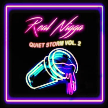 Real Nigga Quiet Storm Volume 2 by Zack Fox - album cover