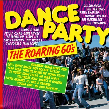 Dance Party: The Roaring 60’s by Various Artists - album cover