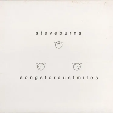 Songs for Dustmites by Steve Burns - album cover