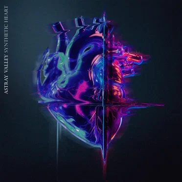 Synthetic Heart by Astray Valley - album cover