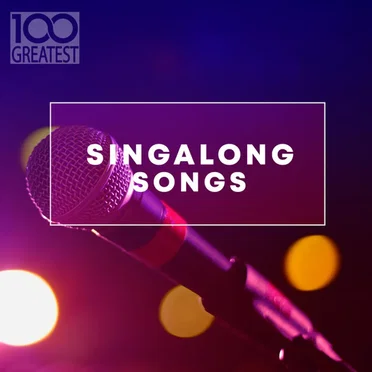 100 Greatest Singalong Songs by Various Artists - album cover