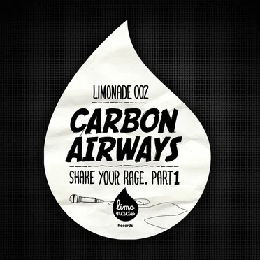 Shake Your Rage, Part 1 by Carbon Airways - album cover