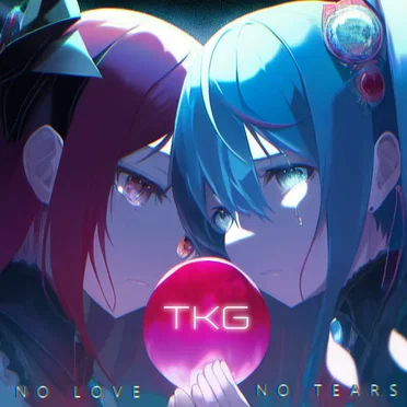 No love No tears