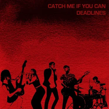 Catch Me If You Can by DEADLINES - album cover