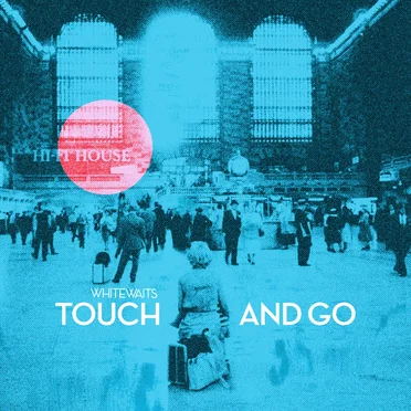 Touch And Go
