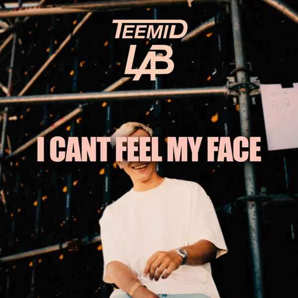 I Can’t Feel My Face