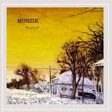 Buried by MurZik - album cover