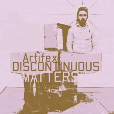 Discontinuous Matters by Artifex - album cover