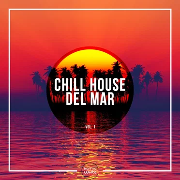 Chill House del Mar, Vol. 1 by Various Artists - album cover
