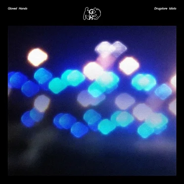 Drugstore Idiots by Gloved Hands - album cover