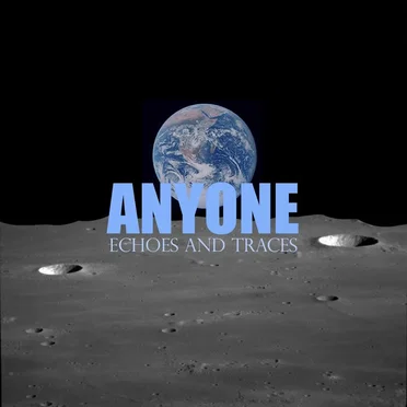 Echoes and Traces by Anyone - album cover