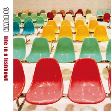 Life in a Fishbowl by 16 Down - album cover